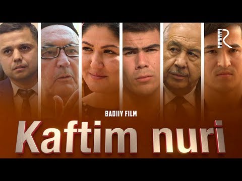 Kaftim nuri (o'zbek film) | Кафтим нури (узбекфильм) 2019