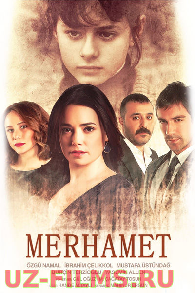 Милосердие / Merhamet (2013)
