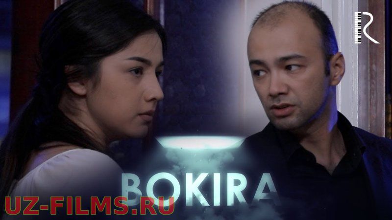 Bokira 1-14, 15, 16, 17, 18 Qismlari Yangi O’zbek Seriali 2019 2-fasl