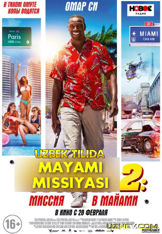Mayami missiyasi 2 / Миссия в Майами (Uzbek tilida) 2019 смотреть онлайн
