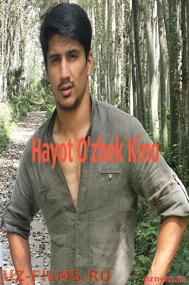 Hayot / Хайот (Yangi Uzbek kino 2015)