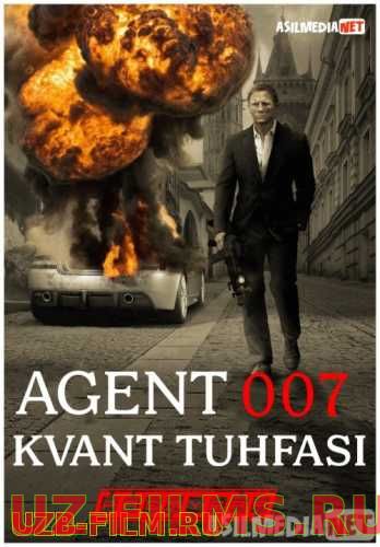 Agent 007 Kvant Tuhfasi / Miloserdiyasi Uzbek tilida 2008