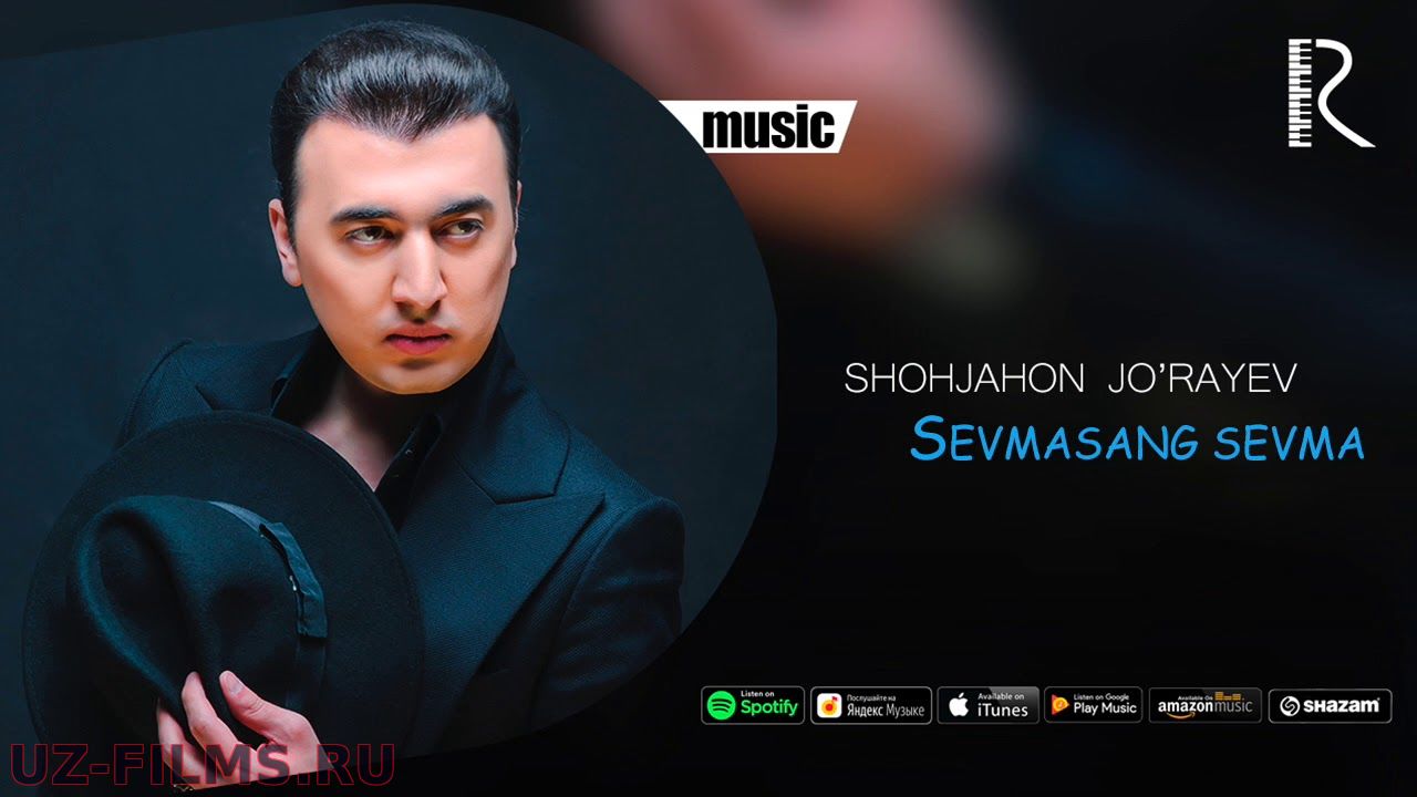 Shohjahon Jo'rayev - Sevmasang sevma | Шохжахон Жураев - Севмасанг севма (music version)